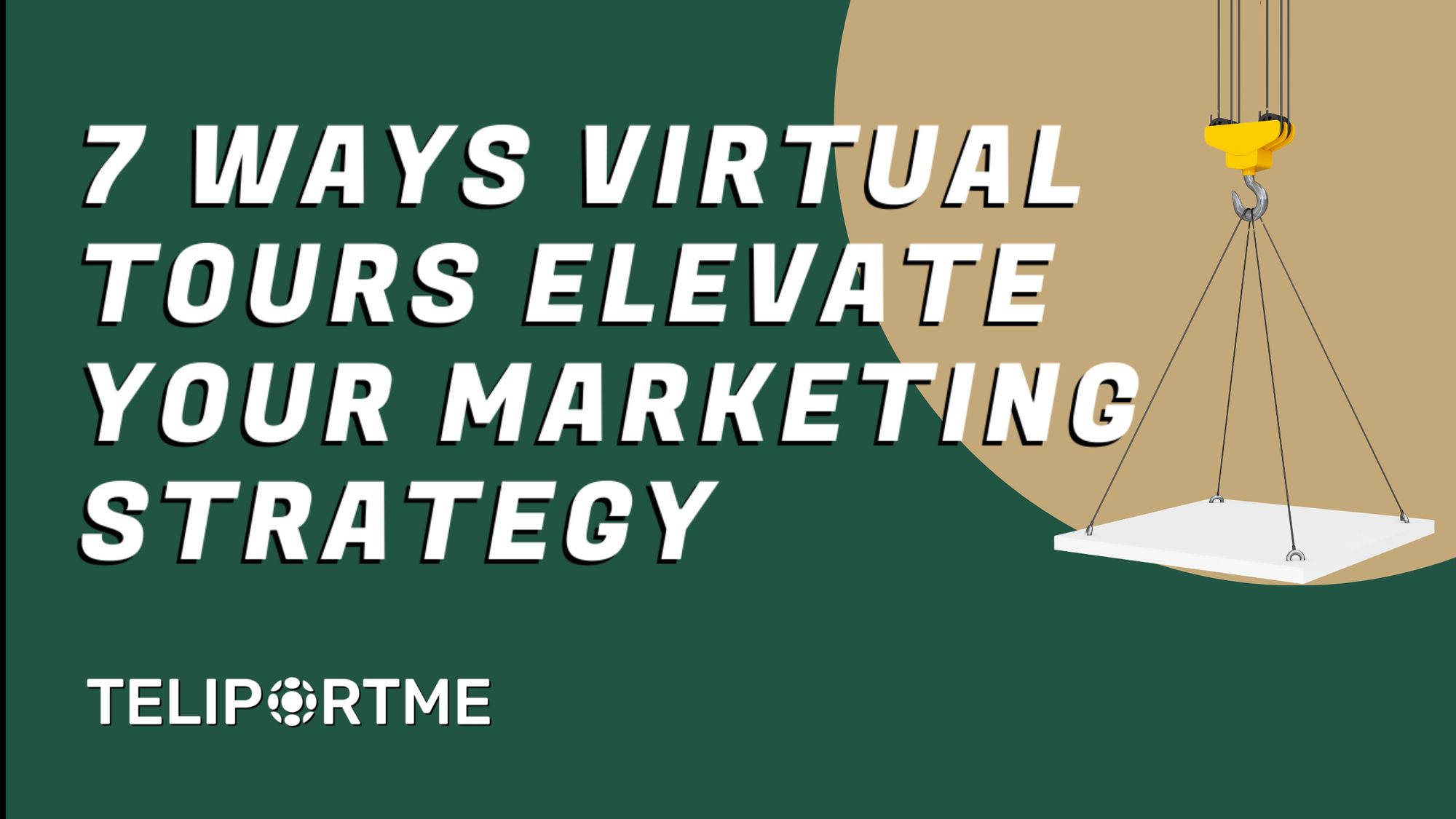 7 Ways Virtual Tours Elevate Your Marketing Strategy